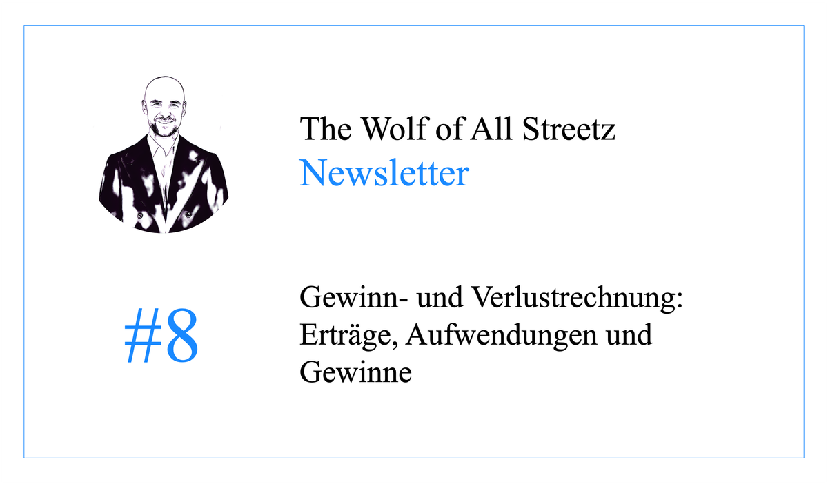 Newsletter #8 - Gewinn- und Verlustrechnung: Erträge, Aufwendungen und Gewinne