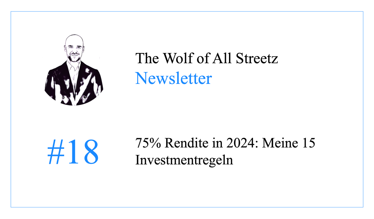 Newsletter #18 - 75% Rendite in 2024: Meine 15 Investmentregeln