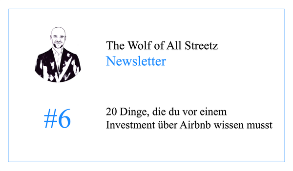 Newsletter #6 - 20 Dinge, die du vor einem Investment über Airbnb wissen musst