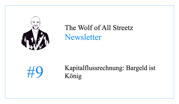 Newsletter #9 - Kapitalflussrechnung: Bargeld ist König