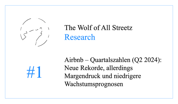 Research #1 - Airbnb - Quartalszahlen (Q2 2024): Neue Rekorde, allerdings Margendruck und niedrigere Wachstumsprognosen